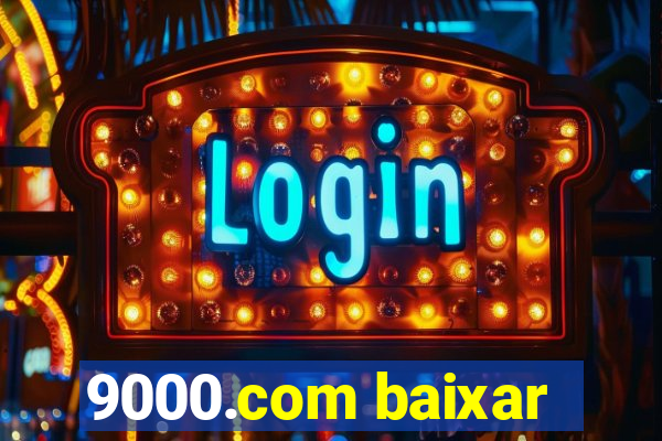 9000.com baixar